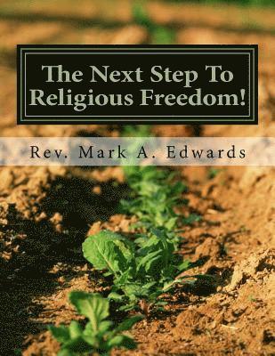 bokomslag The Next Step To Religious Freedom!: YCADETS 365 Nation Ministry Independence