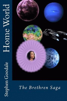 Home World: The Brethren Saga 1