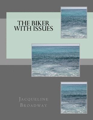 The Biker With Issues 1