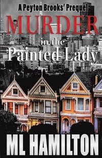 bokomslag Murder in the Painted Lady