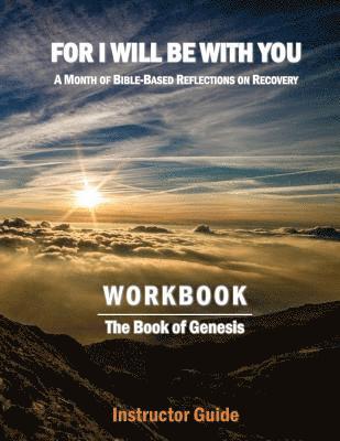 For I Will Be With You: Genesis Instructor Workbook 1