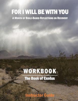 bokomslag For I Will Be With You: Exodus Instructor Workbook