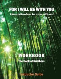 bokomslag For I Will Be With You: Numbers Instructor Workbook