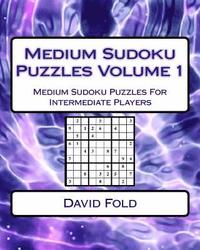 bokomslag Medium Sudoku Puzzles Volume 1: Medium Sudoku Puzzles For Intermediate Players