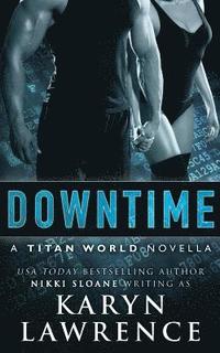 bokomslag Downtime: A Titan World Novella