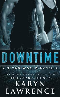 Karyn Lawrence - Downtime: A Titan World Novella, Häftad