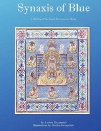 bokomslag Synaxis of Blue: A History of the Kursk Root Icon in Rhyme