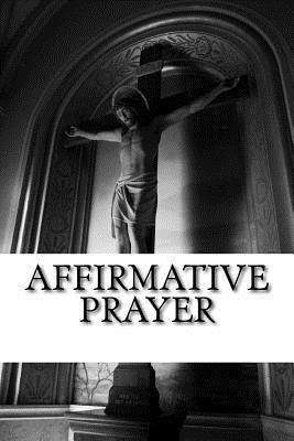 Affirmative Prayer 1