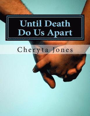 Until Death Do Us Apart: Poetry and Prose 1
