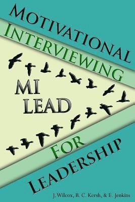 bokomslag Motivational Interviewing for Leadership: Mi-Lead