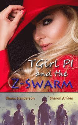 TGirl PI and the Z-Swarm 1