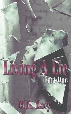 Living A Lie 1