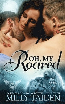 Milly Taiden - Oh, My Roared, Häftad