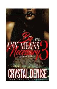 bokomslag By Any Means Necessary 3: The Final Betrayal