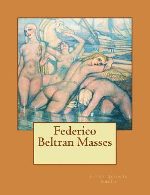 Federico Beltran Masses 1