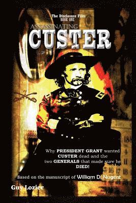 Guy Lozier - Assassinating Custer, Häftad
