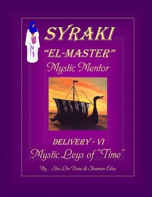 SYRAKI 'EL-MASTER' ... Mystic Mentor 1