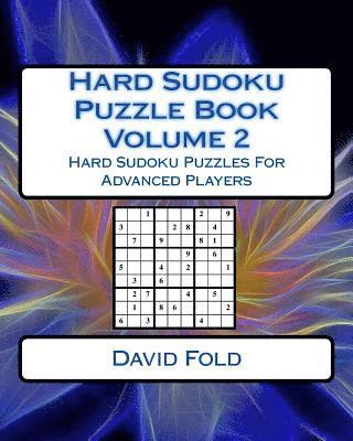 David Fold - Hard Sudoku Puzzle Book Volume 2: Hard Sudoku Puzzles For Advanced Players, Häftad