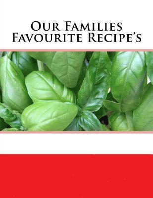 Our Families Favourite Recipe's 1