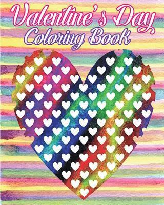 bokomslag Valentine's Day Coloring Book: Valentine's Day Gifts (Happy Valentine's Day Coloring Book) 100 Pages