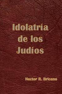 bokomslag Idolatria de los Judios