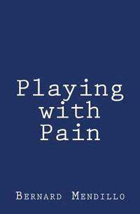 bokomslag Playing with Pain