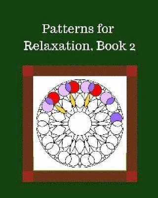 bokomslag Patterns for Relaxation, Book 2: Mixed Patterns