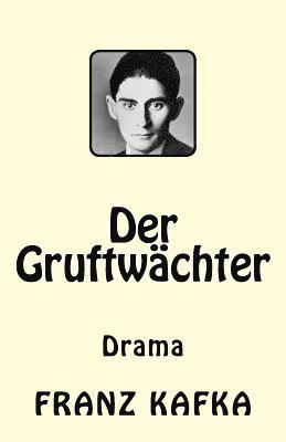bokomslag Der Gruftwächter: Drama