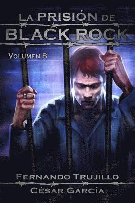 La Prisión de Black Rock. Volumen 8 1