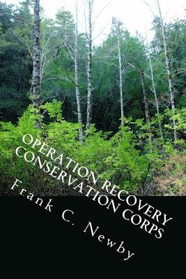 bokomslag Operation Recovery Conservation Corps: Road Map for the Future