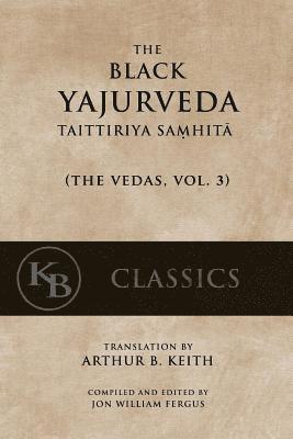 The Black Yajurveda: Taittiriya Samhita 1