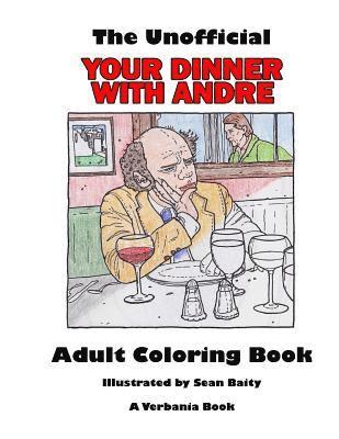 bokomslag The Unofficial Your Dinner With Andre Adult Coloring Book