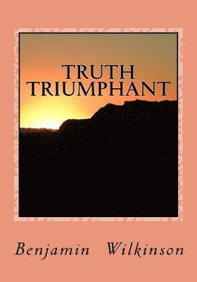 Truth Triumphant: The Church in the Wilderness 1