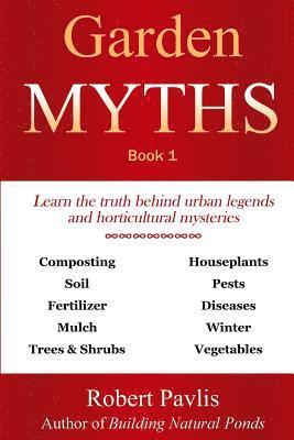 Robert Pavlis - Garden Myths: Book 1, Häftad