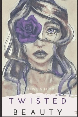 Kristen Flood - Twisted Beauty, Häftad