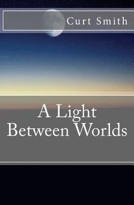bokomslag A Light Between Worlds