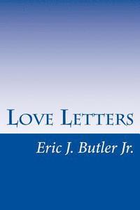 bokomslag Love Letters: Eric J. Butler Jr.