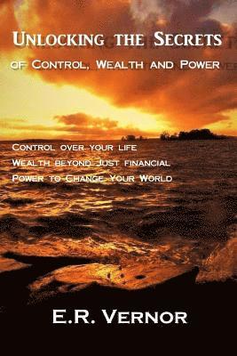 bokomslag Unlocking the Secrets of Control, Wealth and Power