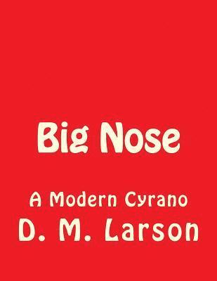 bokomslag Big Nose: A Modern Cyrano