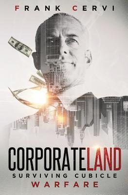 bokomslag CorporateLand: Surviving Cubicle Warfare