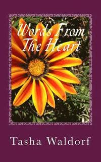 bokomslag Words From The Heart: A Complete Poetry Collection of Love and Heartbreak