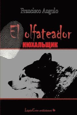 bokomslag The Sniffer: El Olfateador