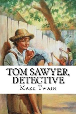 bokomslag Tom Sawyer, Detective