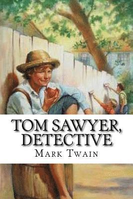 Tom Sawyer, Detective