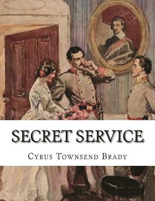 Cyrus Townsend Brady - Secret Service, Häftad