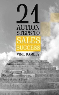 bokomslag 21 Action Steps To Sales Success