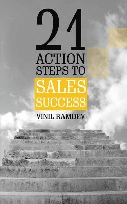 21 Action Steps To Sales Success 1