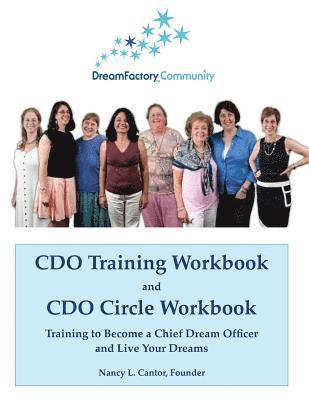CDO Training Workbook & CDO Circle Workbook: Training to Become a Chief Dream Officer and Live Your Dreams 1