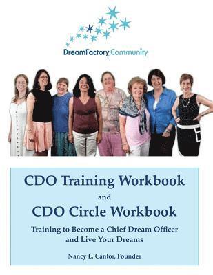 Nancy L. Cantor, Ellen J. Keiter - CDO Training Workbook & CDO Circle Workbook: Training to Become a Chief Dream Officer and Live Your Dreams, Häftad