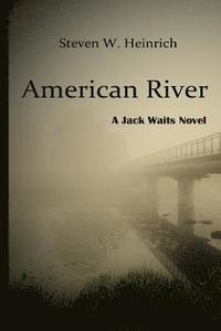 bokomslag American River: A Jack Waits Novel